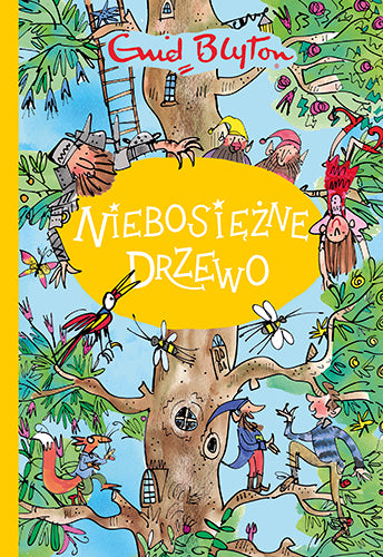 Niebosiężne Drzewo. Zaklęty Las. Tom 2 - Enid Blyton