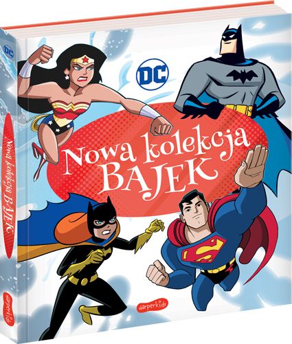 Nowa kolekcja bajek. DC Comics