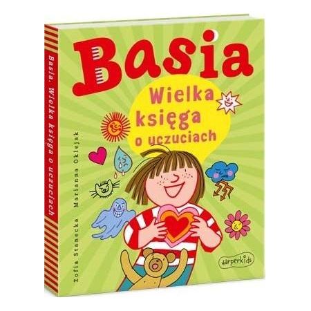 Basia. Wielka księga o uczuciach - Zofia Stanecka