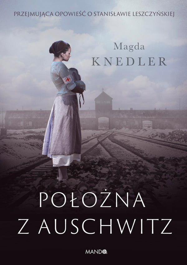 Położna z Auschwitz (okładka twarda) - Knedler Magda