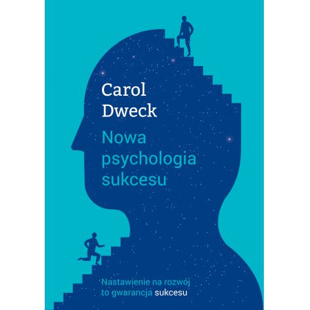 Nowa psychologia sukcesu - Carol S Dweck (Książka na zamówienie)