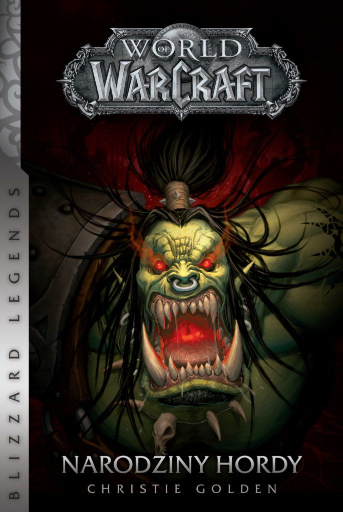 Narodziny hordy. World of Warcraft - Christie Golden