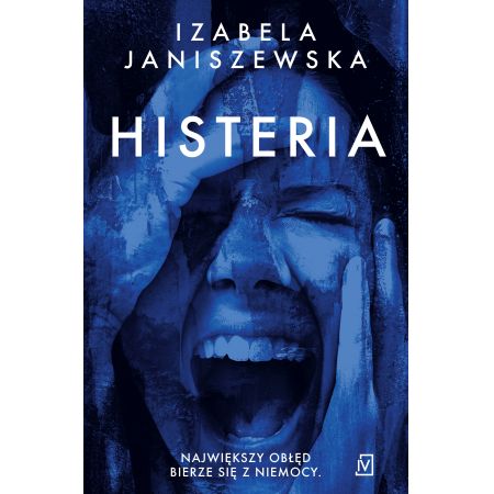 Histeria - Izabela Janiszewska (oprawa miękka)