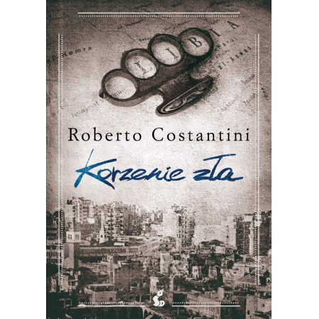 Korzenie zła - Roberto Costantini (ksiażka na zamówienie)