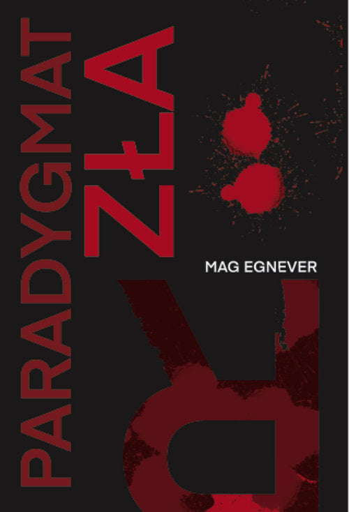 Paradygmat zła - Egnever Mag