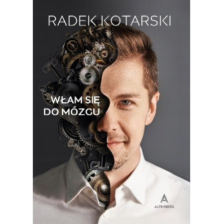 Włam się do mózgu - Radek Kotarski (oprawa twarda)