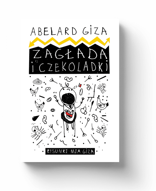 "Zagłada i czekoladki" - Abelard Giza