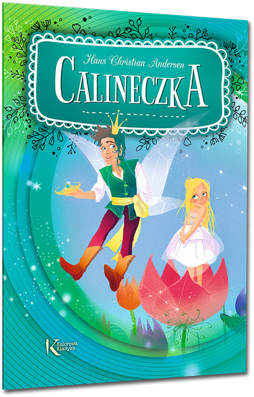 Calineczka -  Hans Christian Andersen