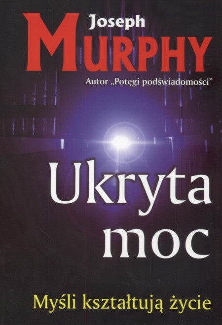 Ukryta moc - Joseph Murphy (książka na zamówienie)