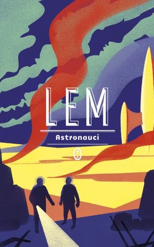 Astronauci (okładka miękka) Lem Stanisław (Książki i gry na zamówienie)