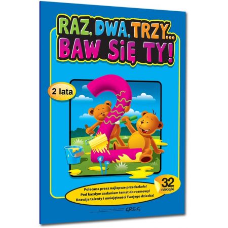 Raz, dwa, trzy... Baw się ty! (2 lata) - Ewa Sajek Marcin Południak