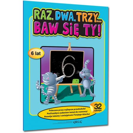 Raz, dwa, trzy... Baw się ty! (6 lat) - Ewa Sajek Marcin Południak