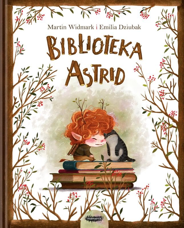 Biblioteka Astrid  - Widmark Martin , Dziubak Emilia