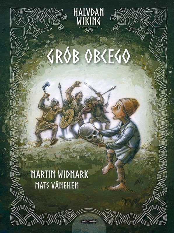 Grób obcego. Halvdan Wiking. Tom 2 - Widmark Martin