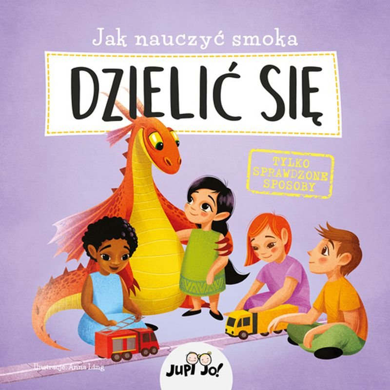 Jak nauczyć smoka dzielić się  - Anna Lang