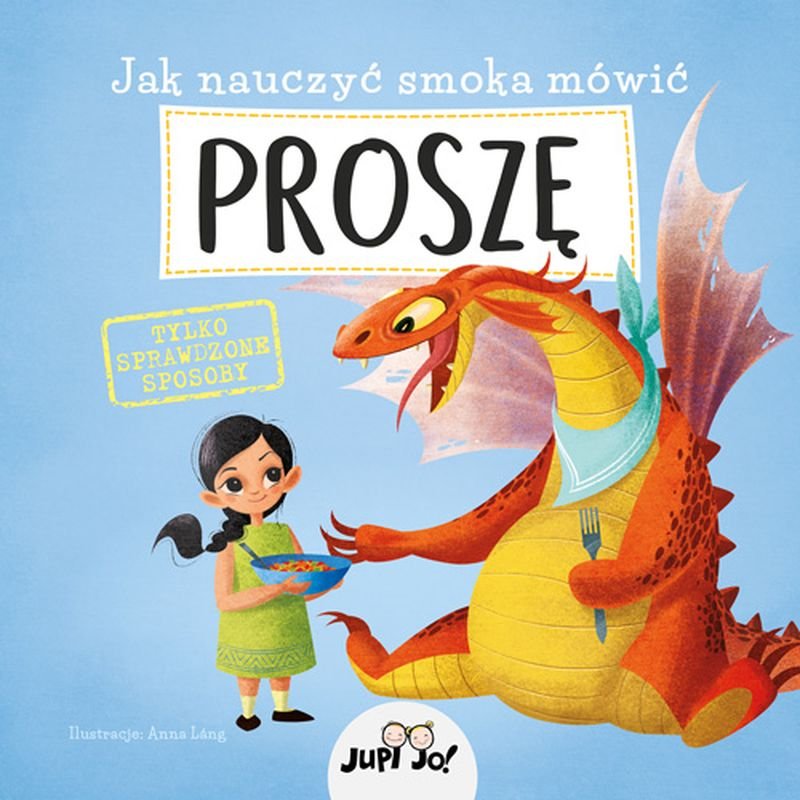 Jak nauczyć smoka mówić proszę - Anna Lang