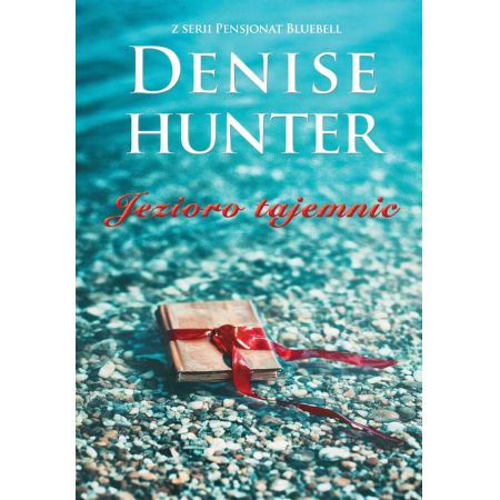 Jezioro tajemnic - Denise Hunter
