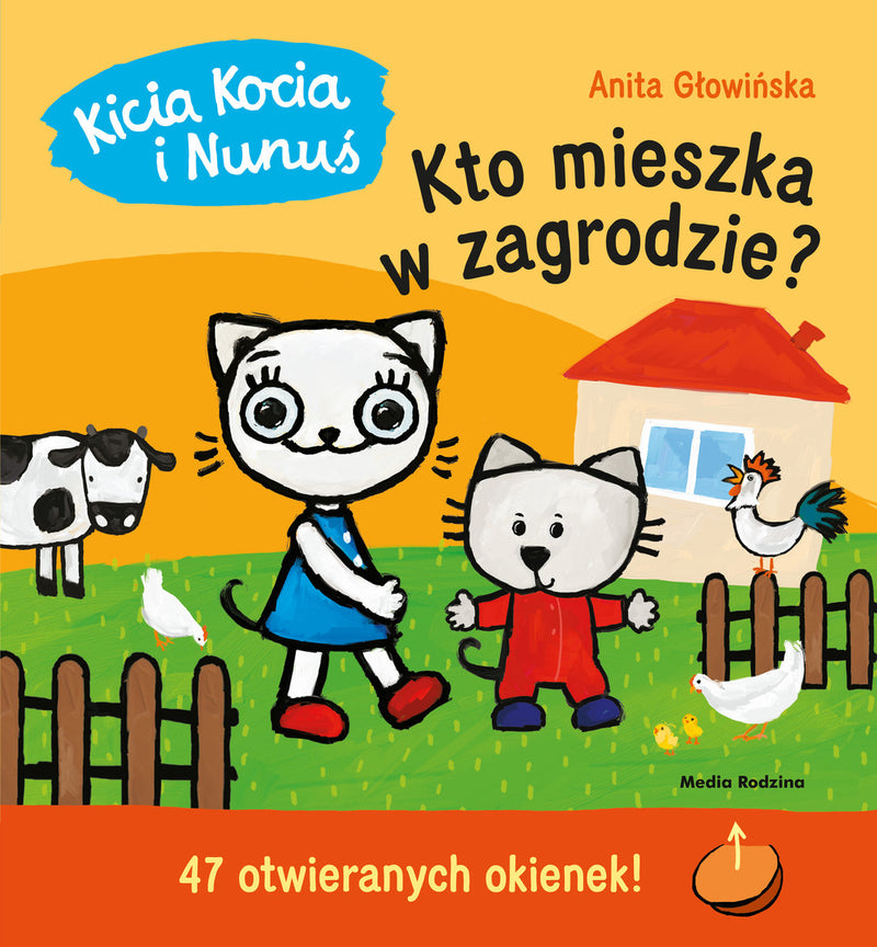Kicia Kocia i Nunuś. Kto mieszka w zagrodzie? (okładka  twarda) - Głowińska Anita