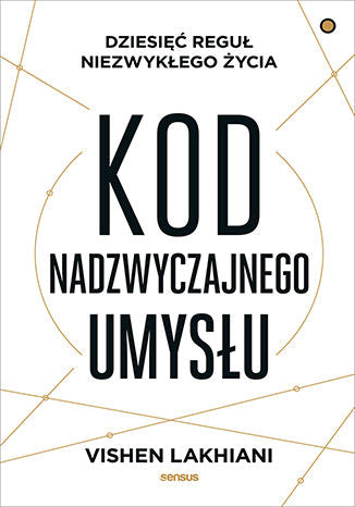 Kod nadzwyczajnego umysłu - Vishen Lakhiani