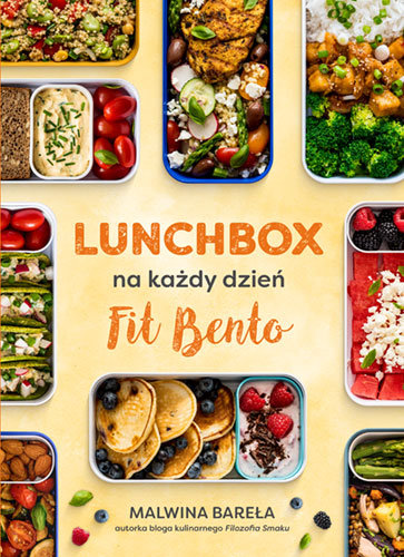 Lunchbox na każdy dzień. Fit Bento (okładka twarda) - Bareła Malwina