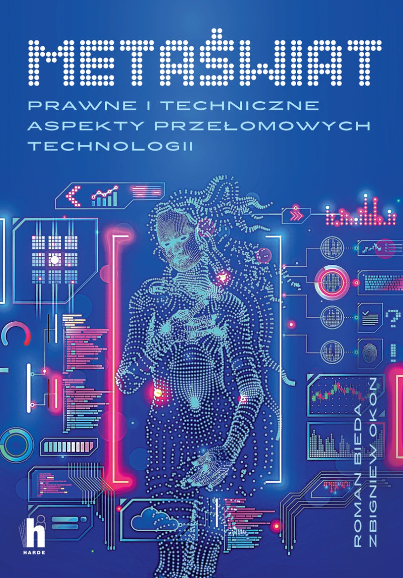 Metaświat. Co zmienią przełomowe technologie w prawie i finansach? - Roman Bieda, Zbigniew Okoń