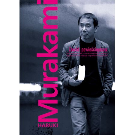 Zawód: powieściopisarz - Haruki Murakami