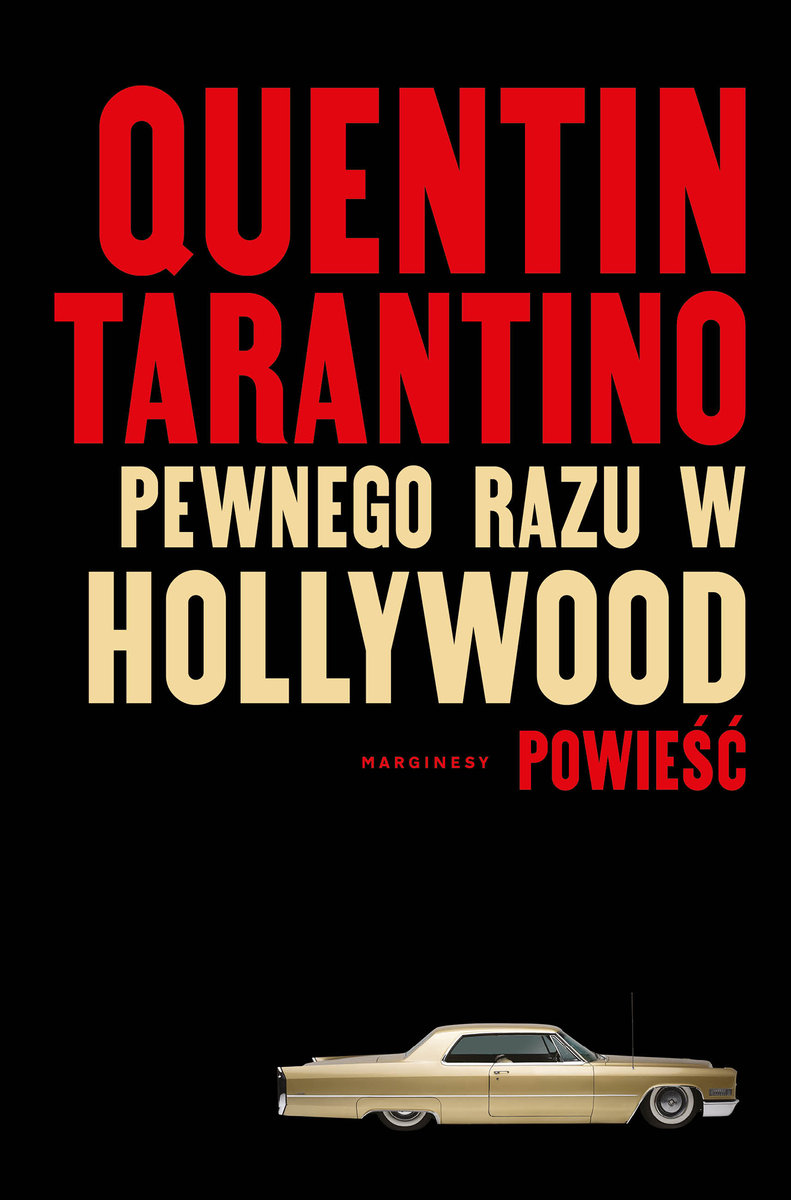 Pewnego razu... w Hollywood (okładka miękka) Tarantino Quentin (Książka na zamówienie)