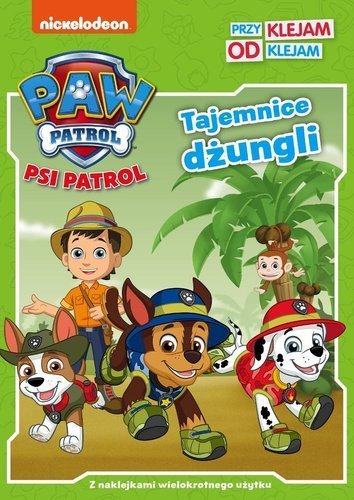 Psi Patrol. Przyklejam Odklejam. Tajemnice dżungli