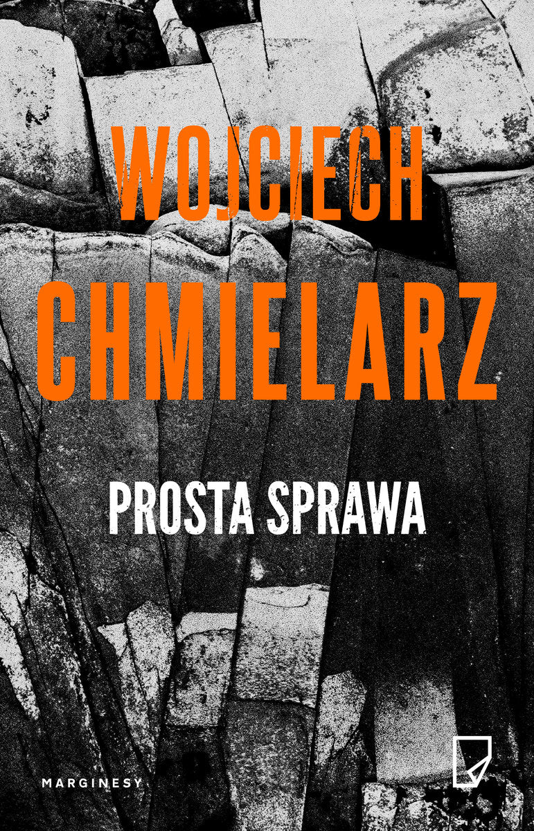 Prosta sprawa - Chmielarz Wojciech  (okładka miękka) (książka na zamówienie)