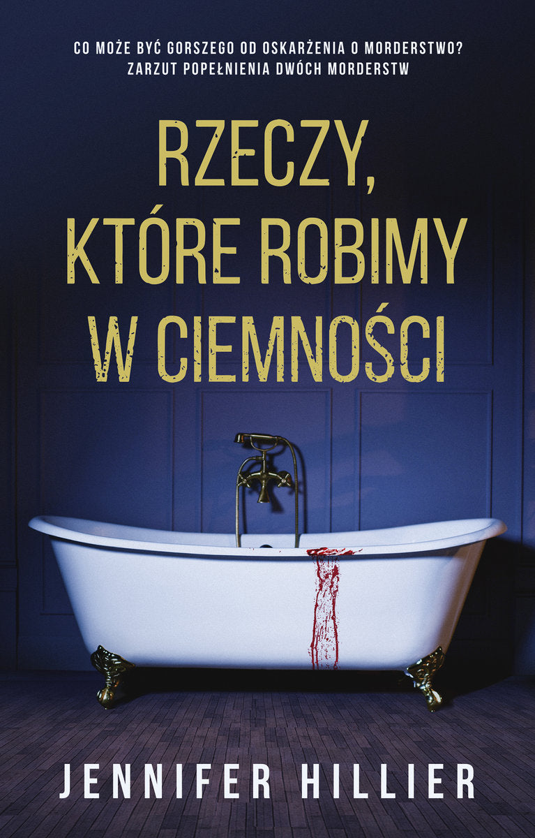 Rzeczy, które robimy w ciemności - Hillier Jennifer