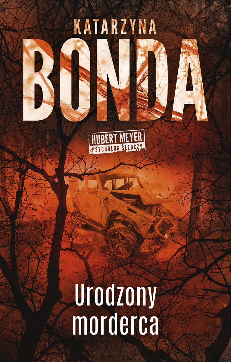 Urodzony morderca - Bonda Katarzyna